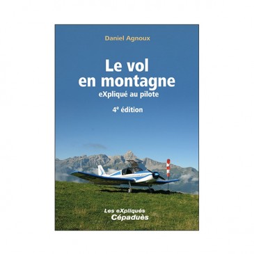 Le vol en montagne eXpliqué au pilote, 4e édition